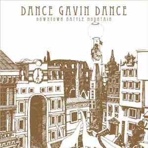 Dance Gavin Dance - Downtown Battle Mountain download flac