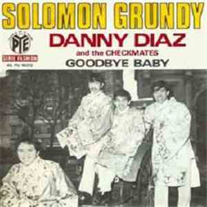 Danny Diaz And The Checkmates - Solomon Grundy download flac