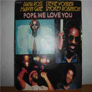 Diana Ross, Marvin Gaye, Smokey Robinson & Stevie Wonder - Pops, We Love You download flac