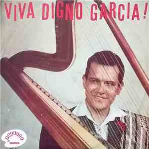 Digno Garcia - Viva Digno Garcia download flac