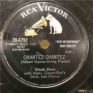 Dinah Shore With Harry Zimmerman's Orchestra And Chorus - Chantez-Chantez / Honkeytonk Heart download flac