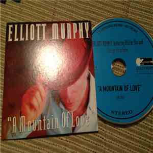 Elliott Murphy - A Mountain Of Love download flac