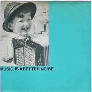 Essential Logic - Music Is A Better Noise download flac