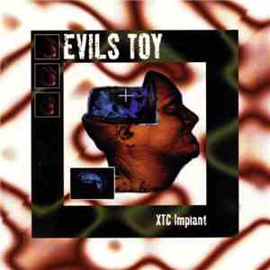 Evils Toy - XTC Implant download flac