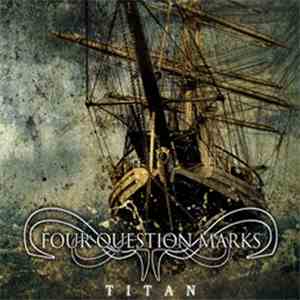 Four Question Marks - Titan download flac