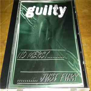 Guilty  - No Mercy Just Fury download flac