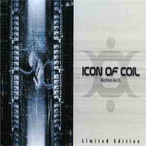 Icon Of Coil - Machines Are Us download flac