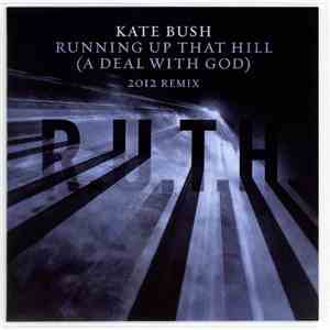 Kate Bush - Running Up That Hill (A Deal With God) (2012 Remix) download flac
