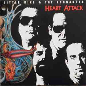 Little Mike & The Tornadoes - Heart Attack download flac