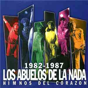 Los Abuelos De La Nada - 1982-1987 · Himnos Del Corazón download flac
