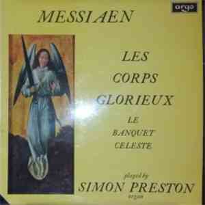 Messiaen - Simon Preston - Les Corps Glorieux / Le Banquet Celeste download flac