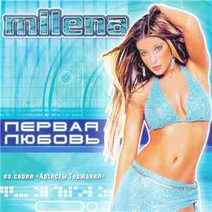 Milena - Первая Любовь download flac