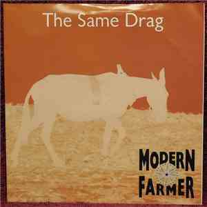 Modern Farmer - The Same Drag download flac