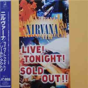 Nirvana - Live Tonight ! Sold Out !! download flac