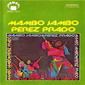 Perez Prado - Mambo Jambo download flac