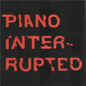 Piano Interrupted - Piano Interrupted EP2 download flac
