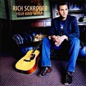 Rich Schroder - Your Kind Words download flac