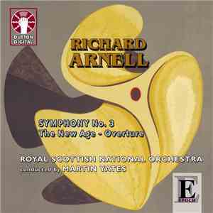 Richard Arnell - Symphony No.3, The New Age - Overture download flac