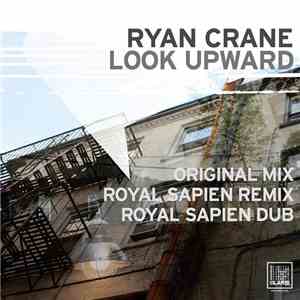 Ryan Crane - Look Upward download flac