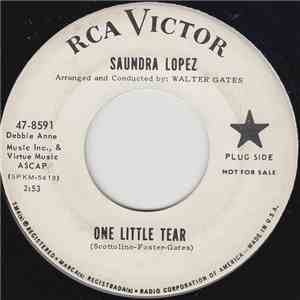 Saundra Lopez - One Little Tear/ I Won't Tell A Soul download flac