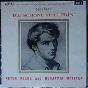Schubert, Peter Pears And Benjamin Britten - Die Schöne Müllerin download flac