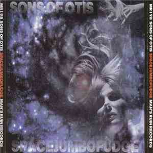 Sons Of Otis - Spacejumbofudge download flac