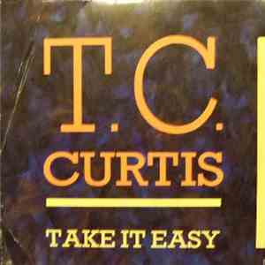 T.C. Curtis - Take It Easy download flac
