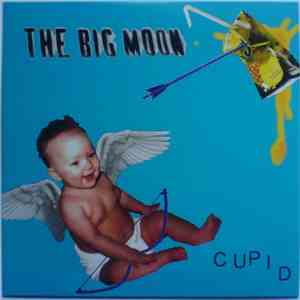 The Big Moon - Cupid download flac