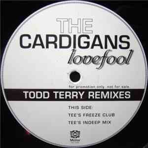 The Cardigans - Lovefool (Todd Terry Remixes) download flac