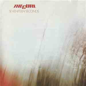 The Cure - Seventeen Seconds download flac