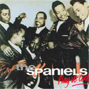 The Spaniels - Play It Cool download flac