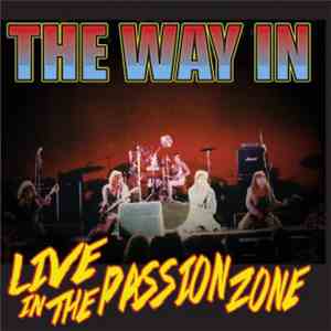The Way In - Live In The Passion Zone download flac