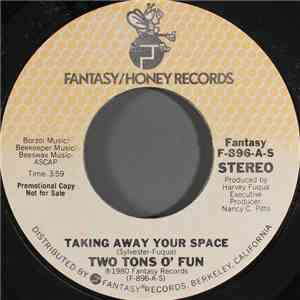 Two Tons O' Fun - Taking Away Your Space FLAC album