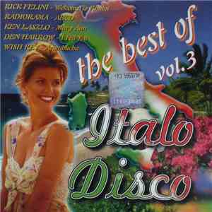 Various - The Best Of Italo Disco Vol. 3 download flac