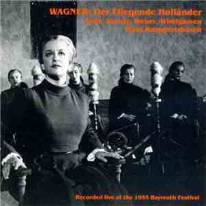 Wagner - Uhde, Varnay, Weber, Windgassen, Hans Knappertsbusch - Der Fliegende Holländer download flac