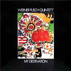 Werner Pusch Quintett - My Destination download flac
