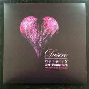White Hills & Der Blutharsch And The Infinite Church Of The Leading Hand - Desire download flac