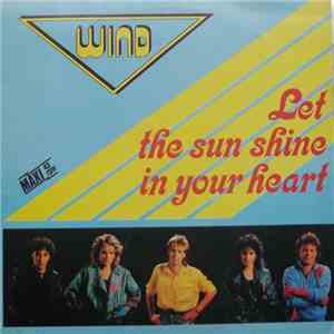 Wind  - Let The Sun Shine In Your Heart download flac