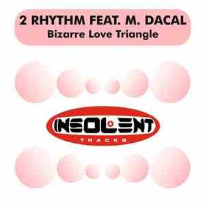 2 Rhythm Feat. M. Dacal - Bizarre Love Triangle download flac