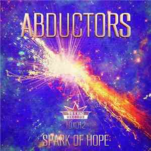 Abductors - Spark Of Hope download flac