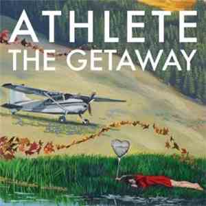 Athlete - The Getaway download flac