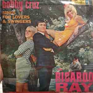 Bobby Cruz Con Ricardo Ray - Sings For Lovers & Swingers download flac