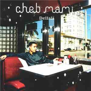 Cheb Mami - Dellali download flac