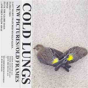 Cold Lungs - New Pictures//Old Frames download flac