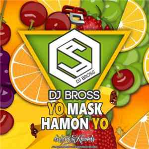 DJ Bross - Yo Mask Hamon Yo FLAC album
