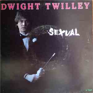 Dwight Twilley - Sexual download flac