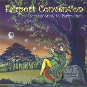 Fairport Convention - From Cropredy To Portmeirion download flac