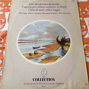 Felix Mendelssohn-Bartholdy - Concerto Per Violino E Orchestra - Le Ebridi Calma Di Mare E Felice Viaggio download flac