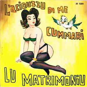Franco Trincale - L'Aciduzzu Di Me Cummari download flac