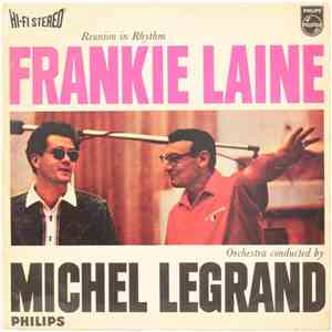 Frankie Laine With Michel Legrand And His Orchestra - Reunion in Rhythm download flac